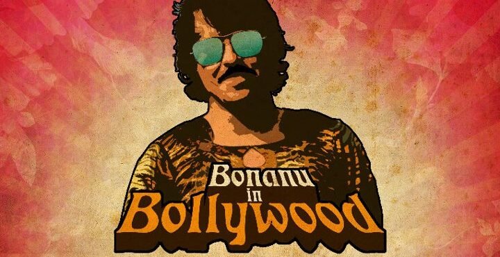 Bonanu in Bollywood
